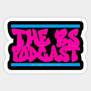 THE BS GRAFFITI (SEXY PINK) Sticker